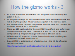 How the gizmo works - 3